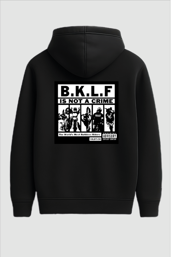 B.K.L.F - Is Not A Crime Hoodie